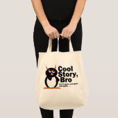 Evil Penguin™ Cool Story Bro! Tote Bag (Voorkant (product))