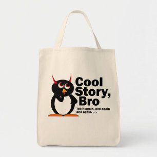 Evil Penguin™ Cool Story Bro! Tote Bag