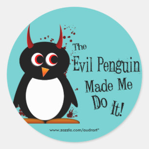 Evil Penguin liet me dat doen Ronde Sticker