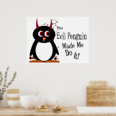Evil Penguin liet me het doen! Penguin Poster (Keuken)