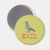 Evil Pigeon Magneet (Voorkant / Achterkant)