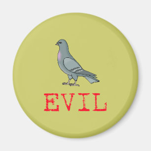 Evil Pigeon Magneet