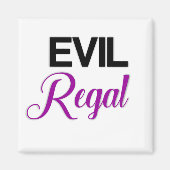 Evil Regal Magnet (Voorkant)