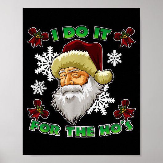 Evil Santa I Do It For The Ho's Funny Ugly Christm Poster (Voorkant)