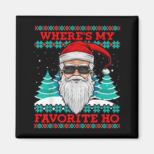 Evil Santa Where's My Favorite Ho Funny Ugly Chris Magneet (Voorkant)