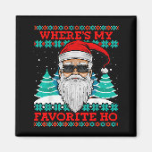 Evil Santa Where's My Favorite Ho Funny Ugly Chris Magneet (Voorkant)