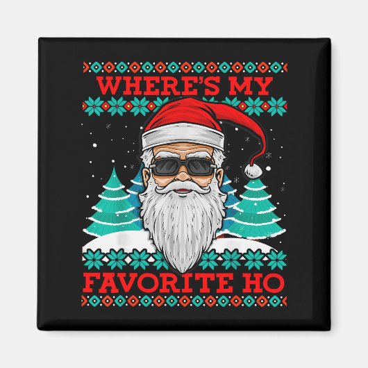 Evil Santa Where's My Favorite Ho Funny Ugly Chris Magneet (Voorkant)