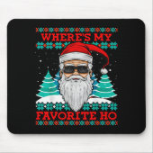 Evil Santa Where's My Favorite Ho Funny Ugly Chris Muismat (Voorkant)