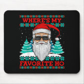 Evil Santa Where's My Favorite Ho Funny Ugly Chris Muismat (Voorkant)