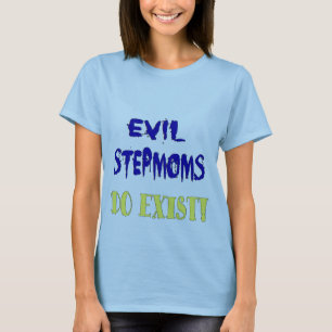 Evil Stepmoms T-shirt
