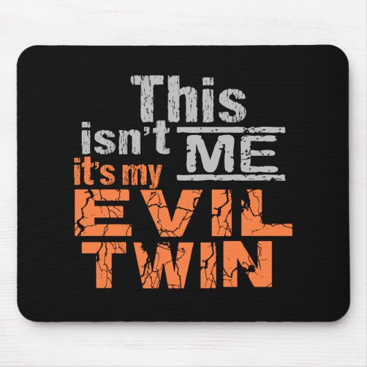 Evil Twin mousepad Muismat (Voorkant)
