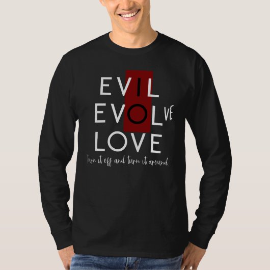 Evil's Red Schakel uit voor Love Evolve White T-shirt (Voorkant)