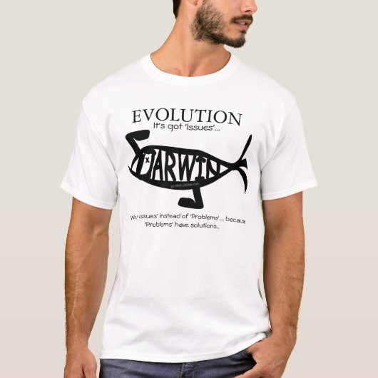 EVOLUTIE: Het heeft 'Problemen'... T-shirt (Voorkant)