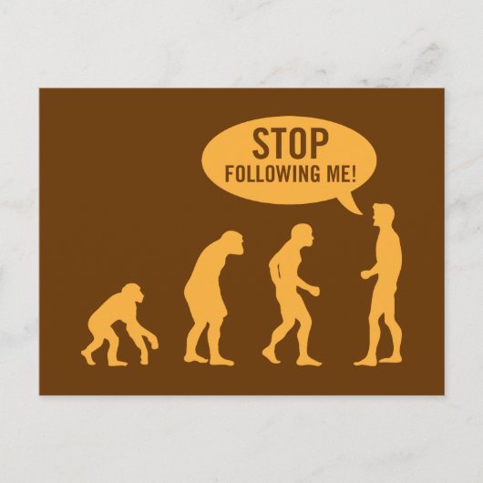 evolutie - hou op me te volgen! briefkaart (Voorkant)