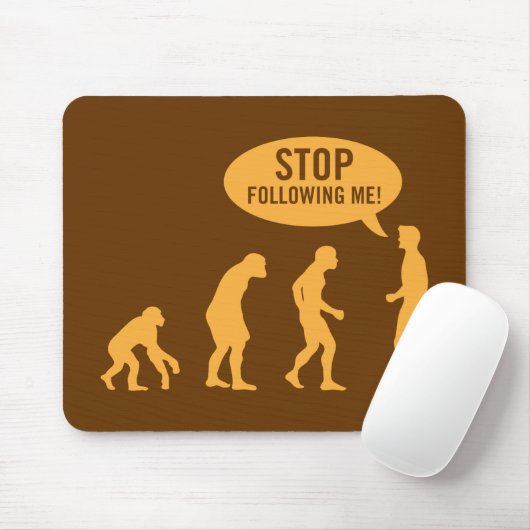 evolutie - hou op me te volgen! muismat (Met muis)