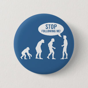 evolutie - hou op me te volgen! ronde button 5,7 cm