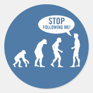 evolutie - hou op me te volgen! ronde sticker