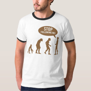 evolutie - hou op me te volgen! t-shirt