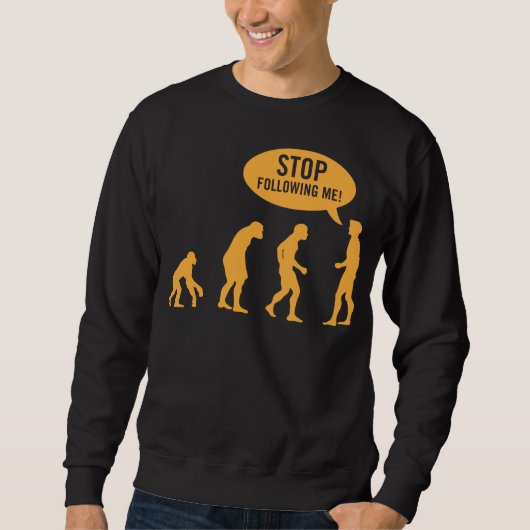 evolutie - hou op me te volgen! trui (Voorkant)