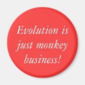 Evolutie is gewoon apenhandel! magneet (Voorkant)