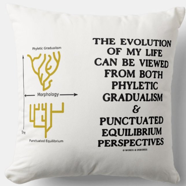 Evolutie Phyletic Gradualism Punctuated equilibrm Kussen (Throw pillow for anyone who evolves from both phyletic gradualism and punctuated equilibrium modes!)
