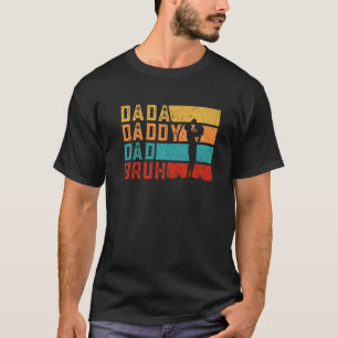 Evolutie van Dada Dad Papa Bruh vaderdag T-shirt