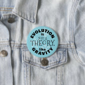Evolution is just a theory like gravity button (In situ)