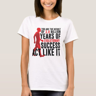 Evolutionair succes t-shirt