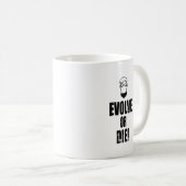 Evolve of sterf! koffiemok (Voorkant rechts)