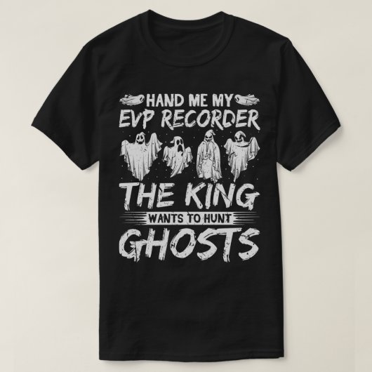 EVP Recorder Koning Ghost Hunting T-shirt (Design voorkant)