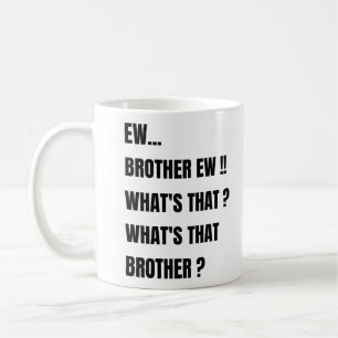 Ew Broer ew wat is dat ? meme  Koffiemok