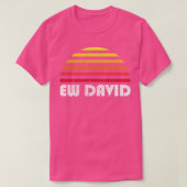 Ew David Sunset T-shirt (Design voorkant)