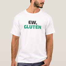 Ew, gluten