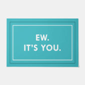 Ew. It's You. Deurmat (Voorkant)
