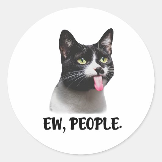 Ew Mensen grappige kat meme Ronde Sticker (Voorkant)