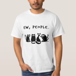 Ew Mensen Grappige Poezen Zwarte Katten T-Shirt