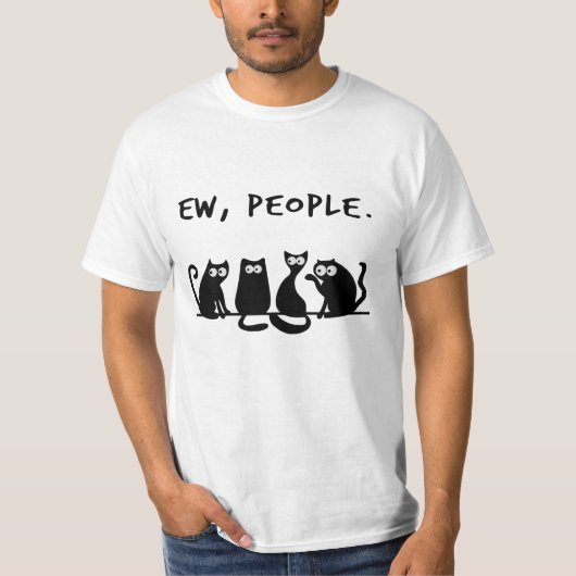 Ew Mensen Grappige Poezen Zwarte Katten T-Shirt (Voorkant)