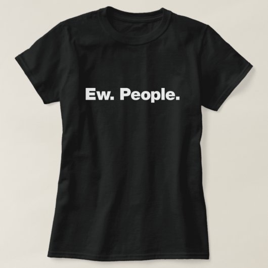 Ew. Mensen. T-shirt (Design voorkant)