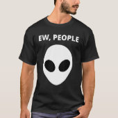 Ew People     Alien T-shirt (Voorkant)