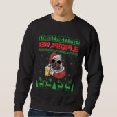 Ew People Black Pug Dog Ugly Christmas Quarantine Trui (Voorkant)