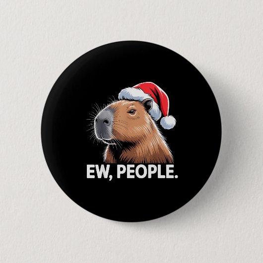 Ew People Capybara Christmas Humor  Ronde Button 5,7 Cm (Voorkant)