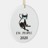 Ew People Cat Wearing Face Masker 2020 Keramisch Ornament (Rechts)