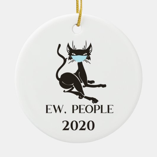 Ew People Cat Wearing Face Masker 2020 Keramisch Ornament (Voorkant)