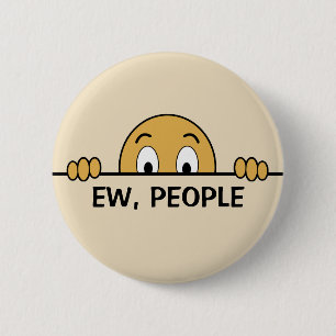 Ew People Funny Ronde Button 5,7 Cm