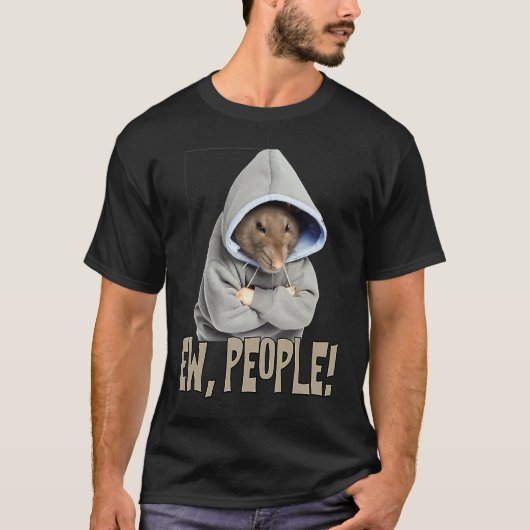 Ew people Rat  saying statement sarcasm T-shirt (Voorkant)
