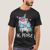 Ew People Social Distance Unicorn Introvert T-shirt (Voorkant)