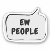 EW PEOPLE Spraakballon Vinyl Sticker (Voorkant)