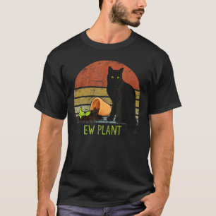Ew Plant Tuinier Succulent Cactus  Kat En Plant  T-shirt