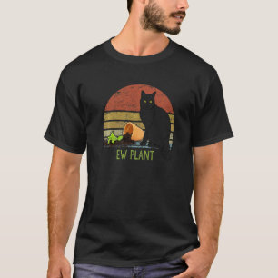 Ew Plant Tuinierder Vetplant Cactus  Kat En Plant T-shirt