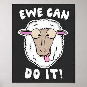 Ewe kunnen het! Funny Sheep Farmer Pun T-Shirt Poster